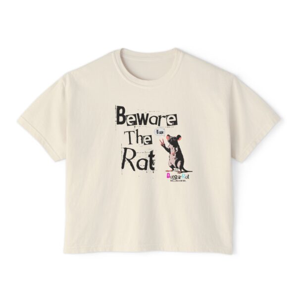 15591363900910676485_2048.jpeg DangerRat Beware The Rat - Women's Boxy Tee